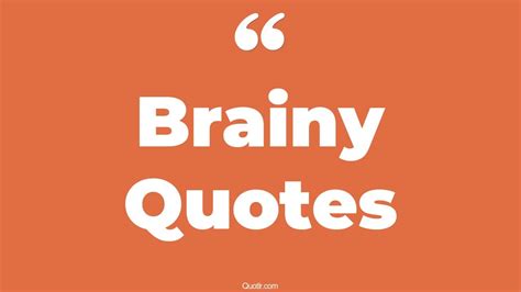 brainy quotes|Iba pa.